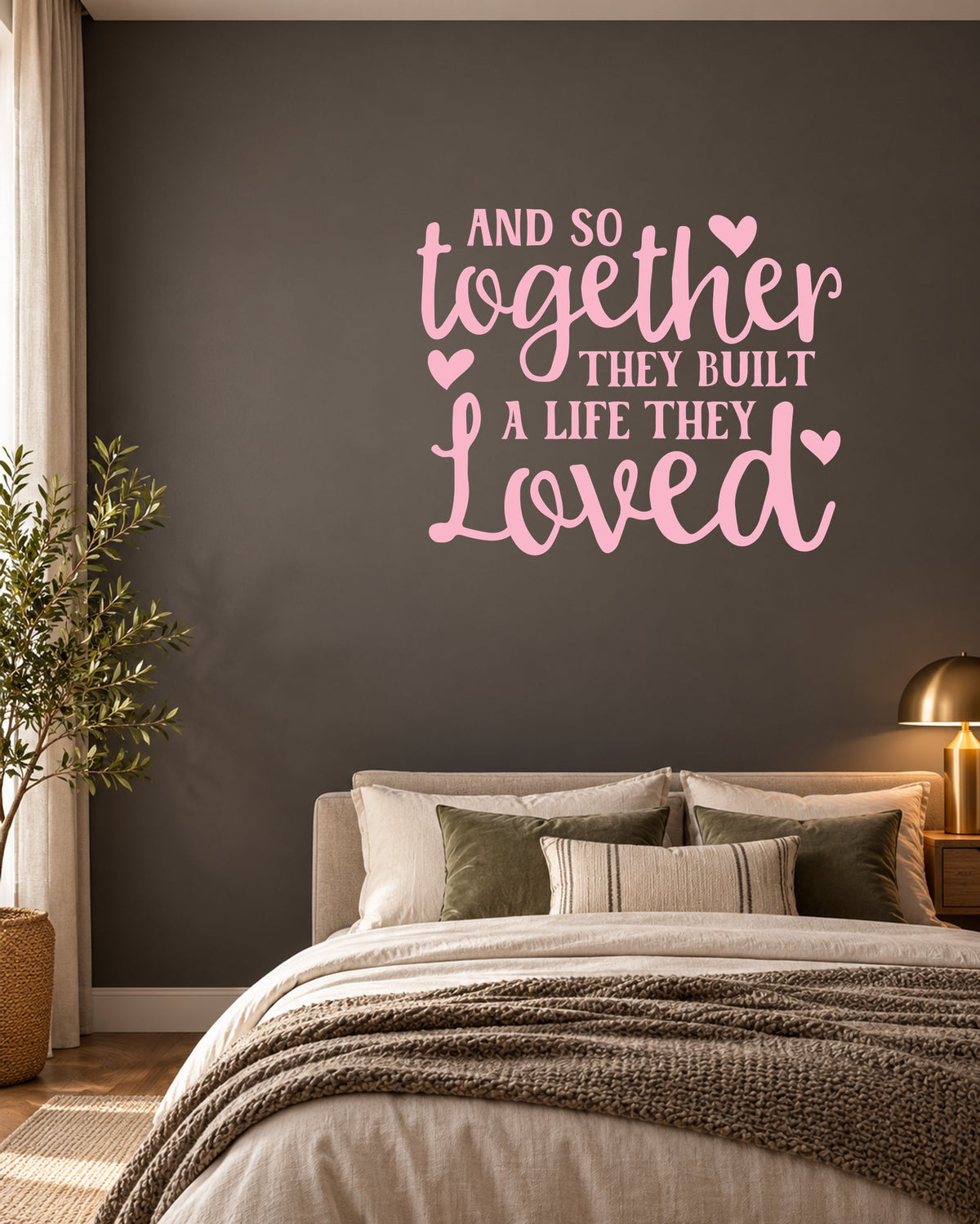 AND SO Together THEY BUILT a LIFE THEY Loved – Wall Sticker in Dark Wall with Baby Pink vinyl