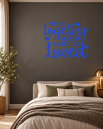 AND SO Together THEY BUILT a LIFE THEY Loved – Wall Sticker in Dark Wall with Royal Blue vinyl