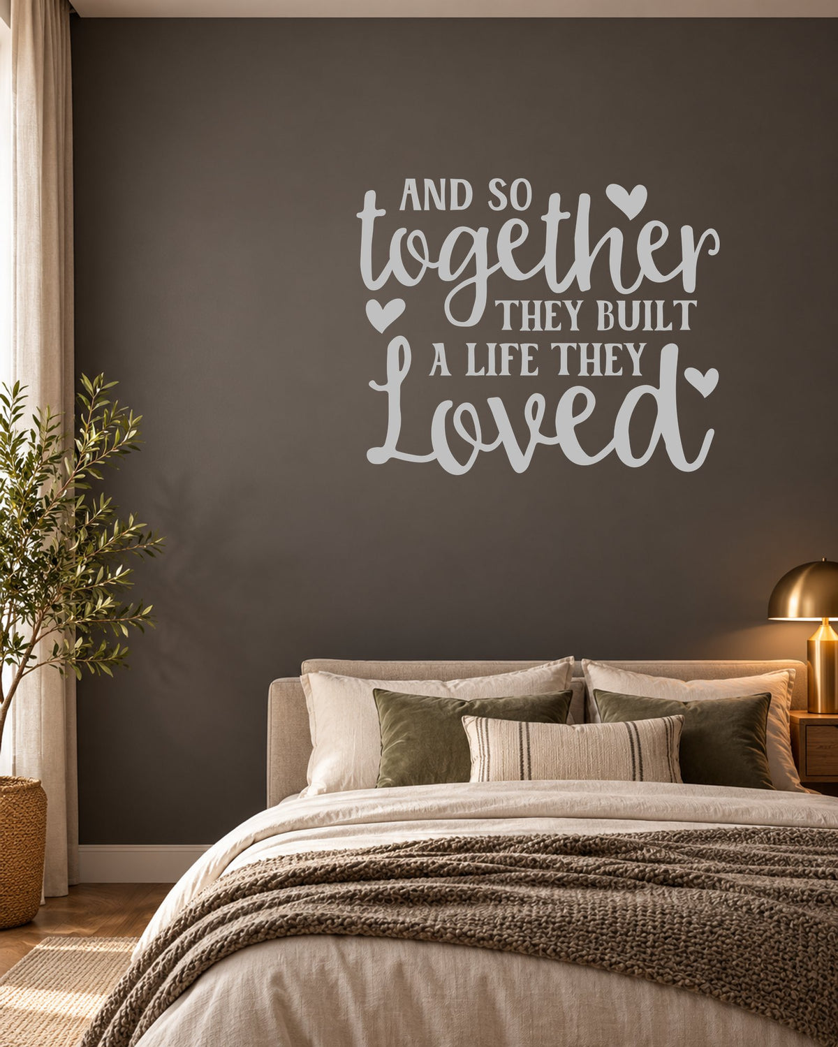 AND SO Together THEY BUILT a LIFE THEY Loved – Wall Sticker in Dark Wall with Silver vinyl