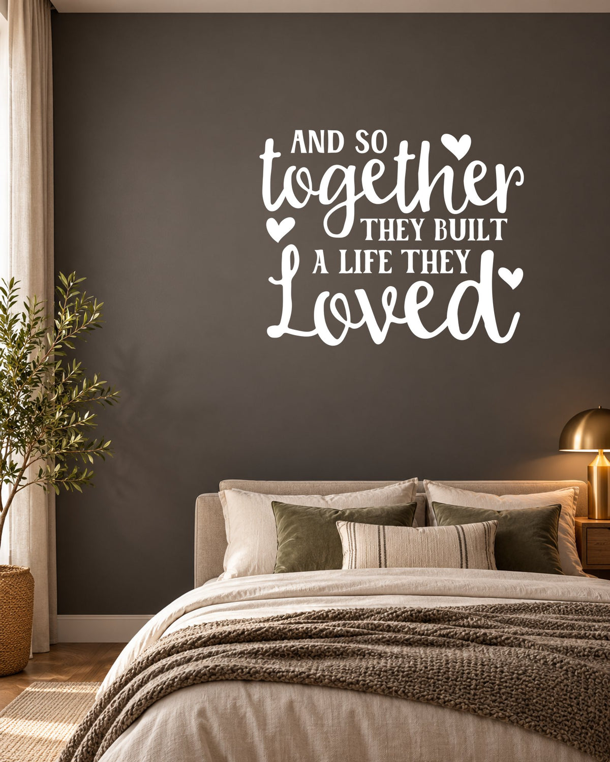 AND SO Together THEY BUILT a LIFE THEY Loved – Wall Sticker in Dark Wall with White vinyl