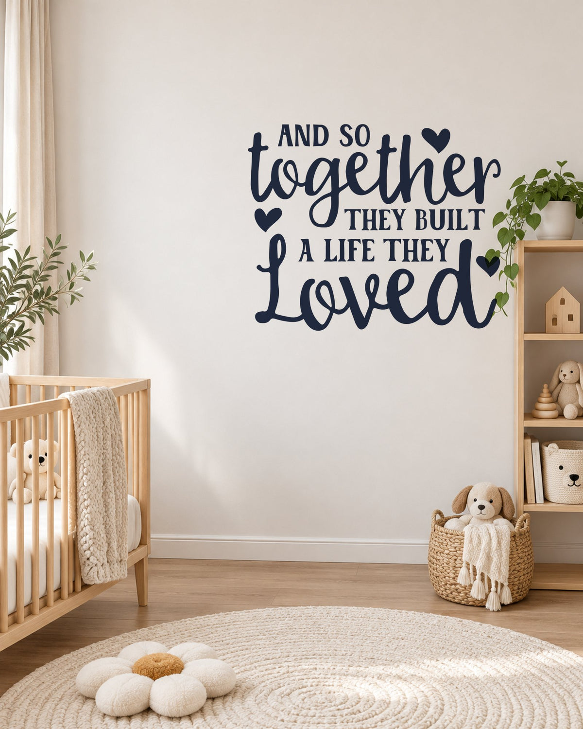AND SO Together THEY BUILT a LIFE THEY Loved – Wall Sticker in Light Wall with Navy vinyl