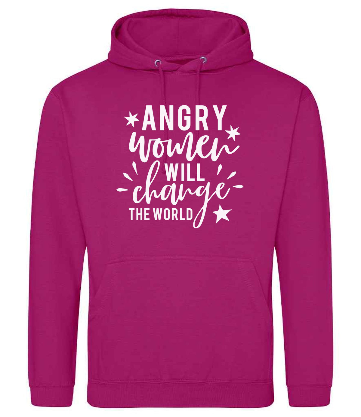 Angry Women Will Change the World hoodie in festival fuchsia