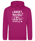 Angry Women Will Change the World hoodie in festival fuchsia