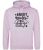 Angry Women Will Change the World – Unisex Hoodie