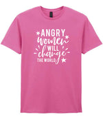 Angry Women Will Change the World t-shirt in azalea