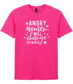Angry Women Will Change the World t-shirt in heliconia