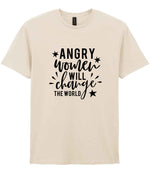 Angry Women Will Change the World t-shirt in natural