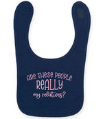ARE THESE PEOPLE REALLY My Relatives? – Larkwood Baby/Toddler Bib in Navy with Baby Pink vinyl