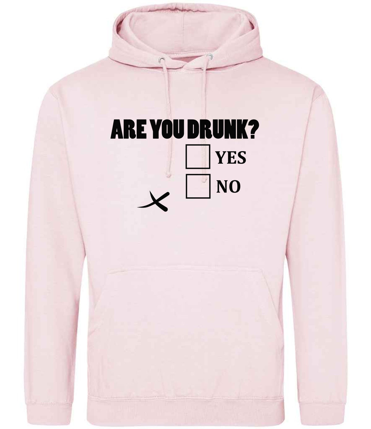 Are You Drunk? Yes No hoodie in baby pink