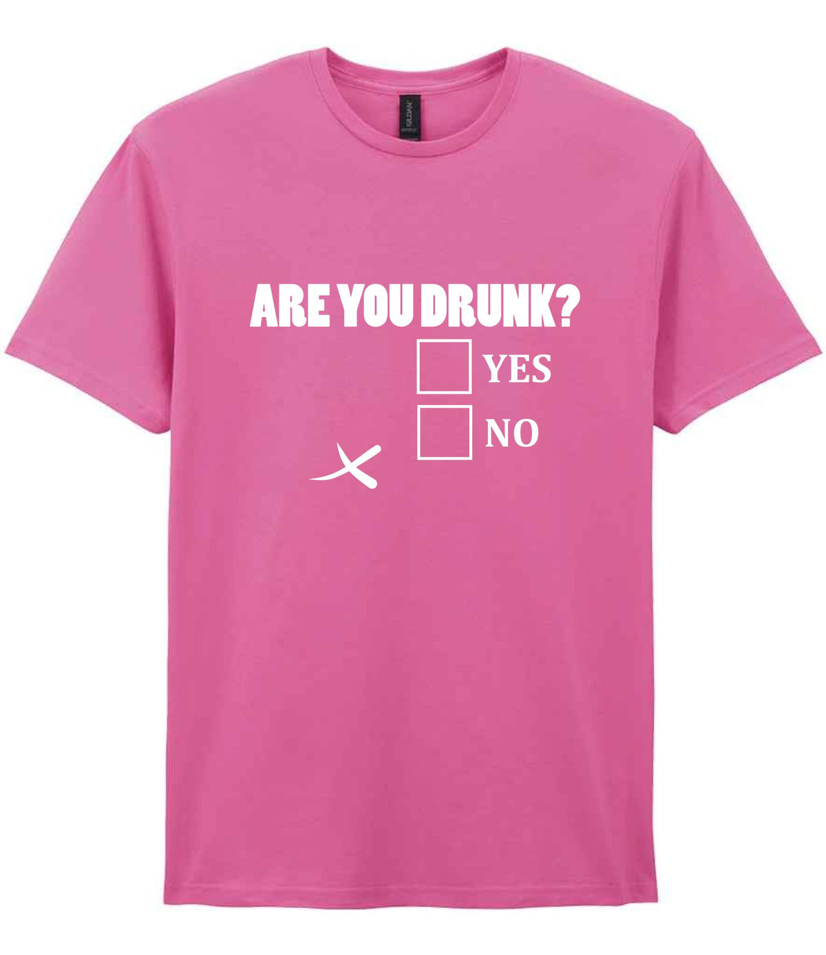 Are You Drunk? Yes No t-shirt in azalea