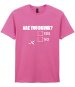 Are You Drunk? Yes No t-shirt in azalea