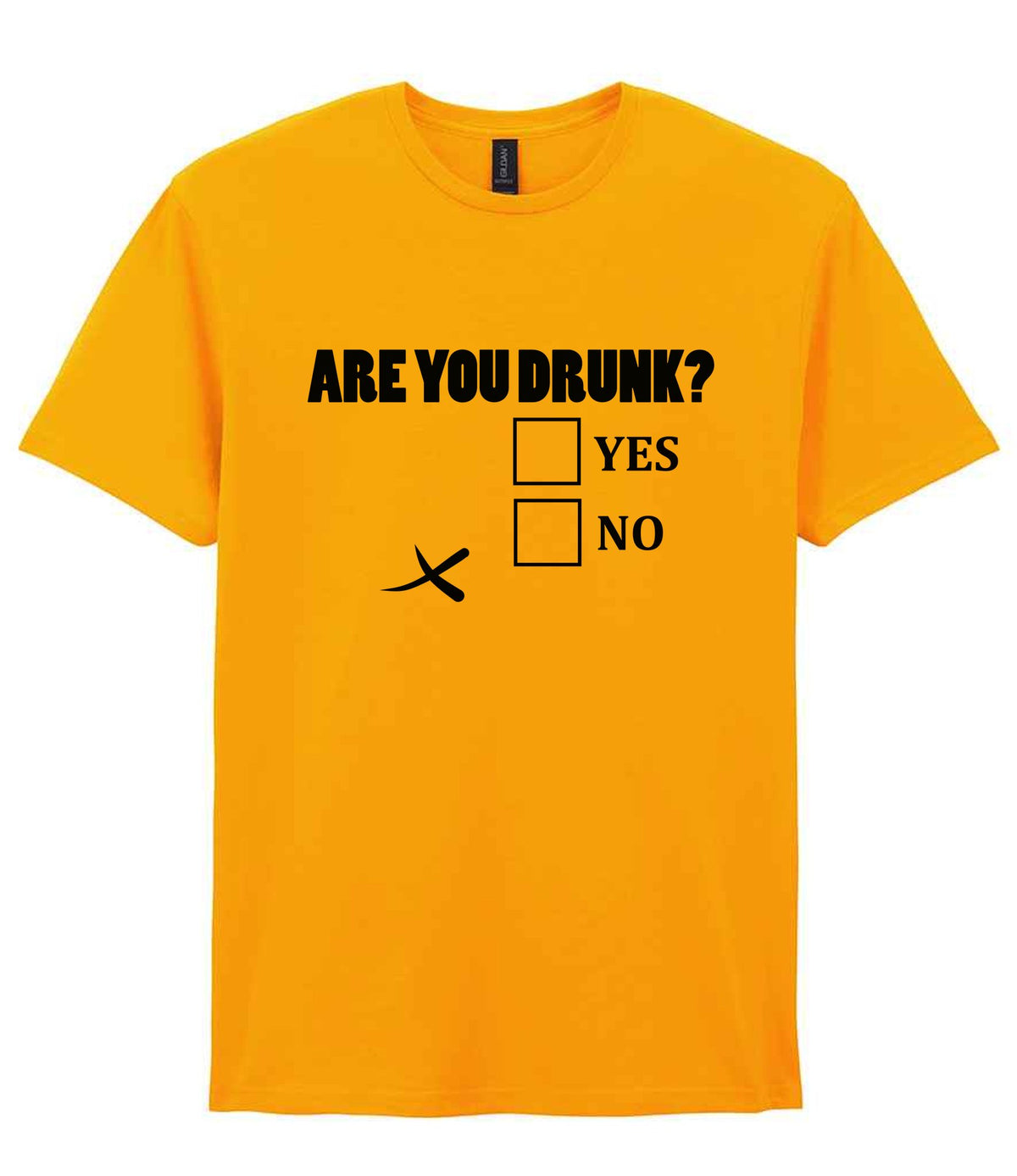 Are You Drunk? Yes No t-shirt in gold