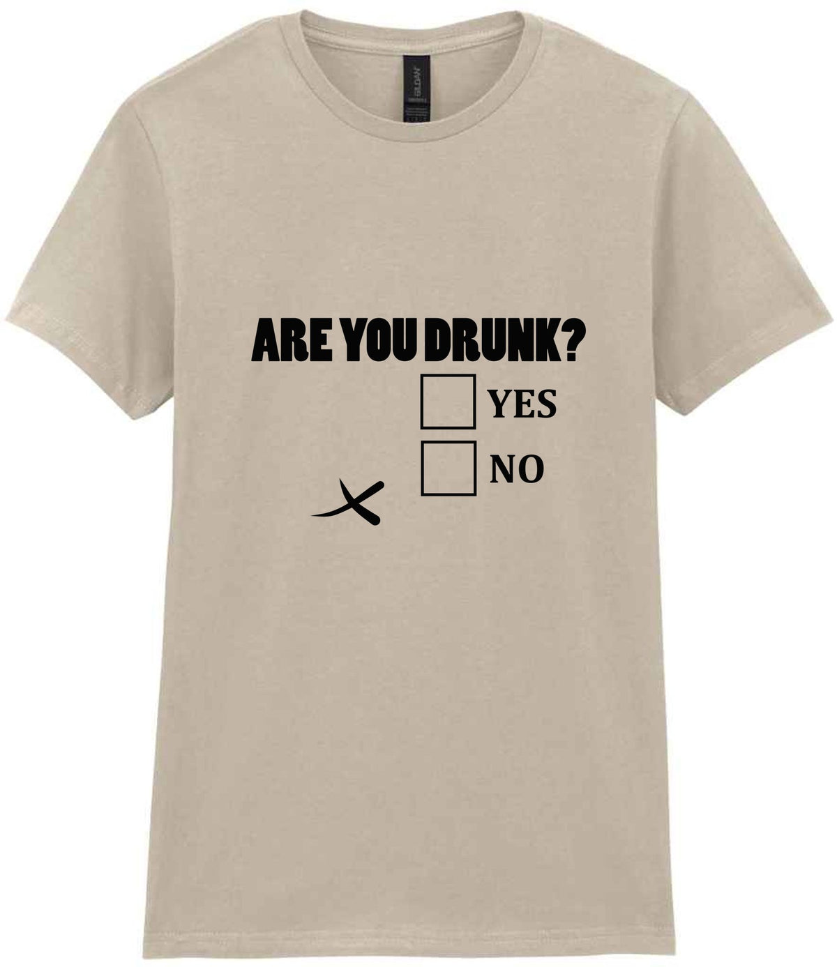 Are You Drunk? Yes No t-shirt in sand