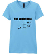 Are You Drunk? Yes No t-shirt in sky blue