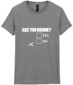 Are You Drunk? Yes No t-shirt in sport grey