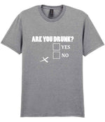 Are You Drunk? Yes No t-shirt in sport grey