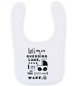 Baby Guessing Game Quote toddler bib in white