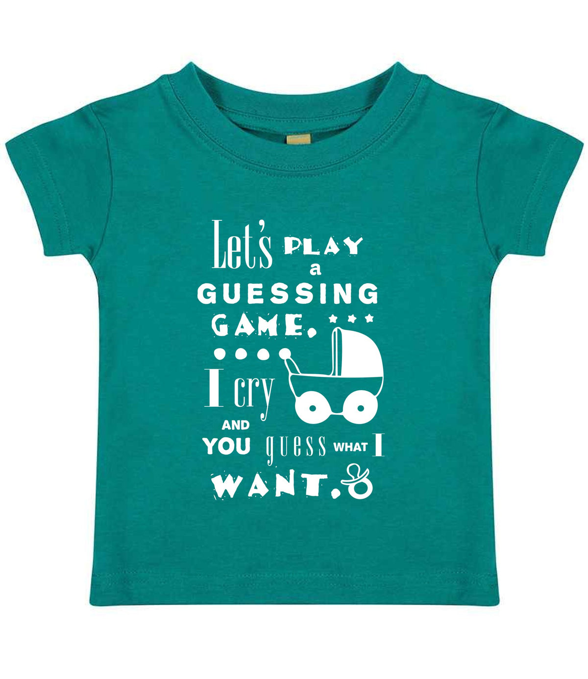 Baby Guessing Game Quote t-shirt in jade