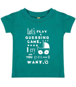 Baby Guessing Game Quote t-shirt in jade