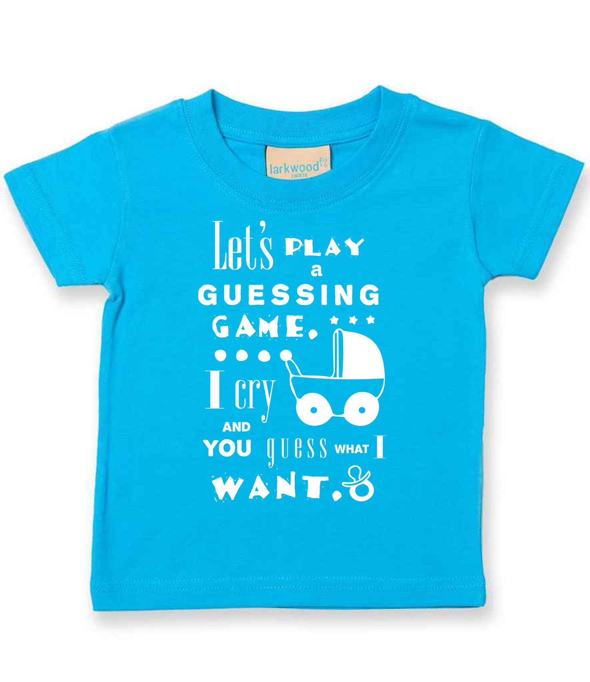 Baby Guessing Game Quote t-shirt in turquoise blue