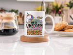 Be a UNICORN in a Field of HORSE standard mug in white