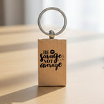 BE Savage NOT Average wooden keyring in standard