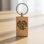 Be the Person You Know You Are wooden keyring in standard