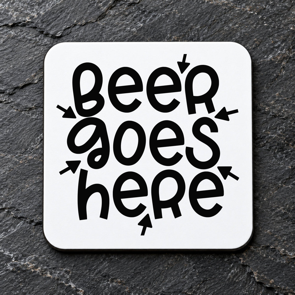 Beer Goes Here coaster in white