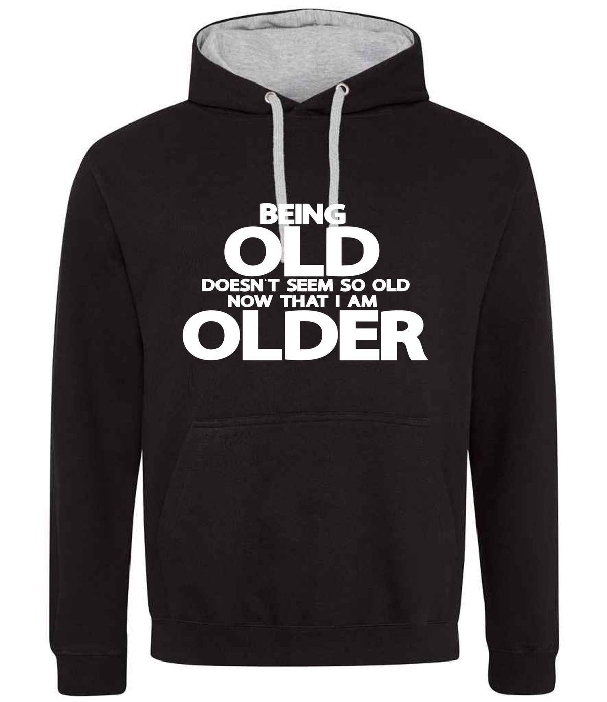 Being Old Doesn't Seem So Old Now That I Am Older hoodie in jet black/heather grey