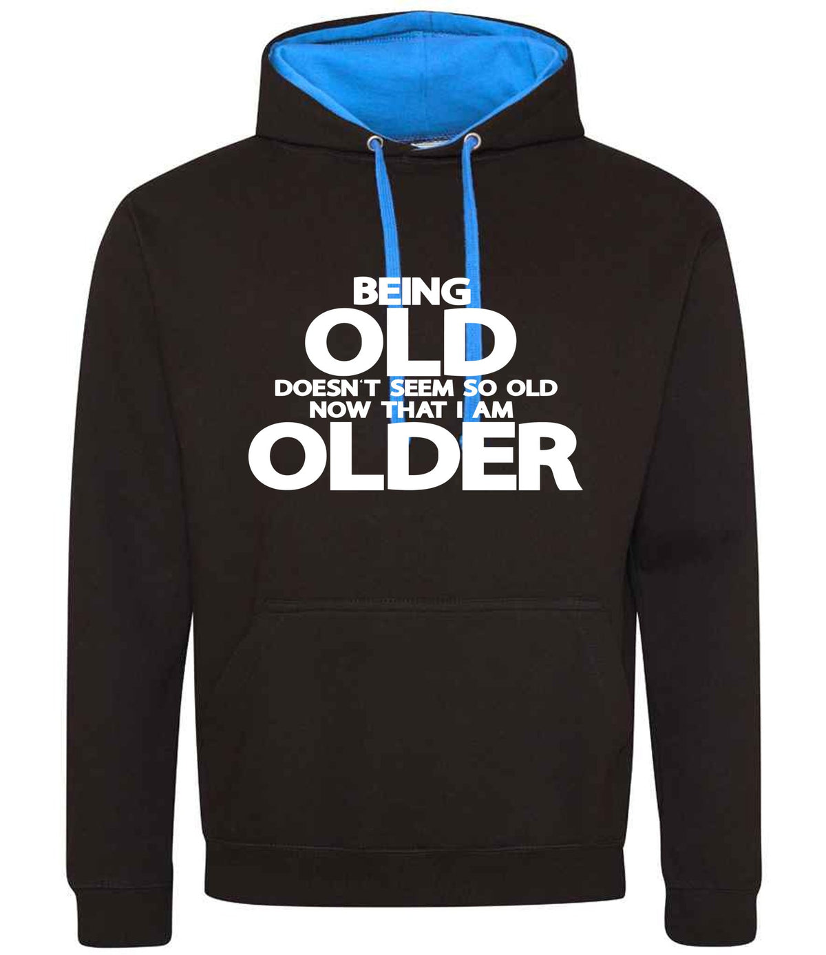 Being Old Doesn't Seem So Old Now That I Am Older hoodie in jet black/sapphire blue