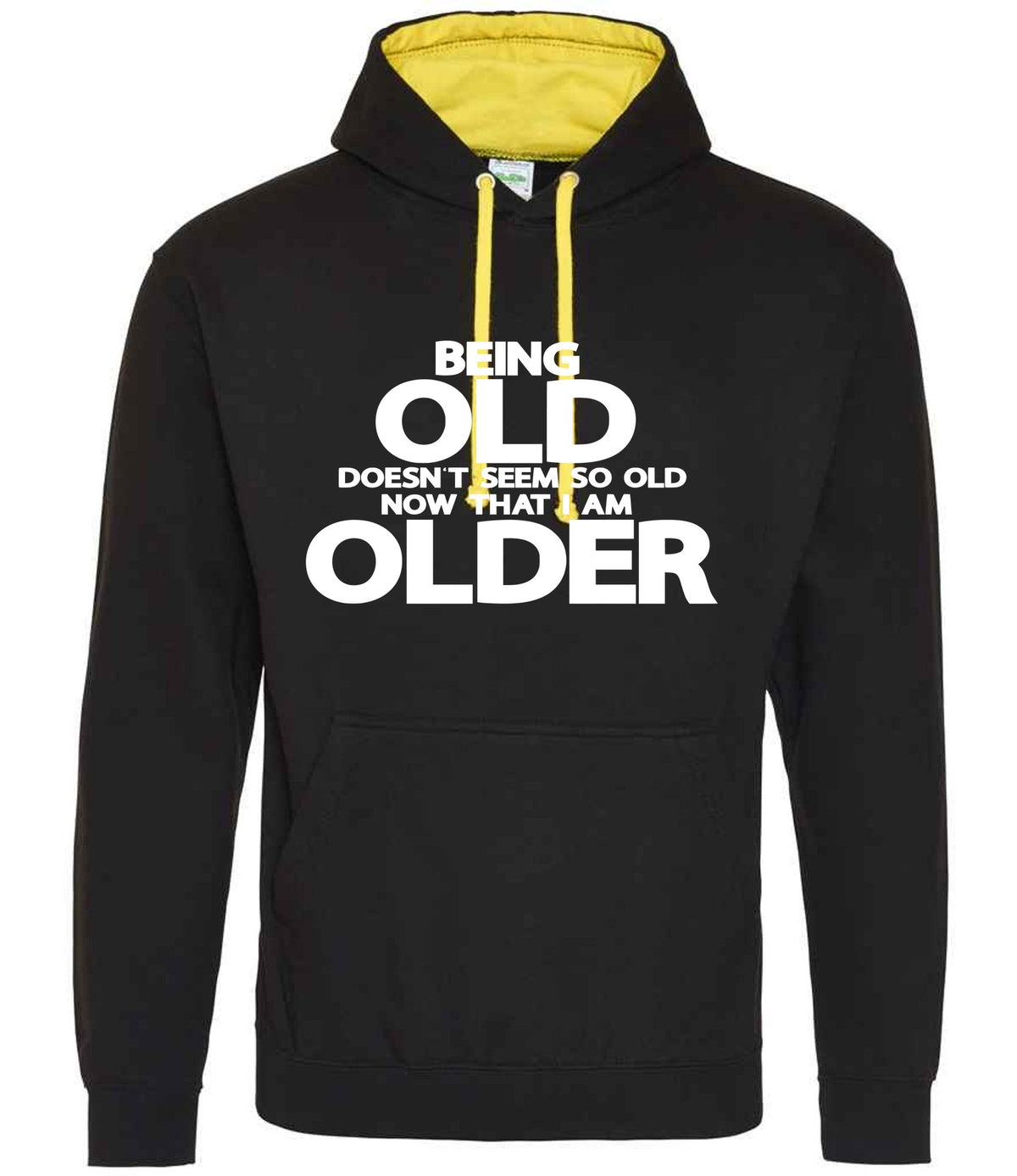 Being Old Doesn't Seem So Old Now That I Am Older hoodie in jet black/sun yellow