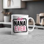 Best NANA EVER standard mug in white