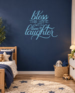 Bless THIS HOME WITH Love & Laughter – Wall Sticker in Dark Wall with Baby Blue vinyl