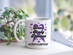 Brave Strong Resilient #Fibrowarrior standard mug in white