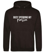 BUSY SPENDING MY Pension hoodie in jet black