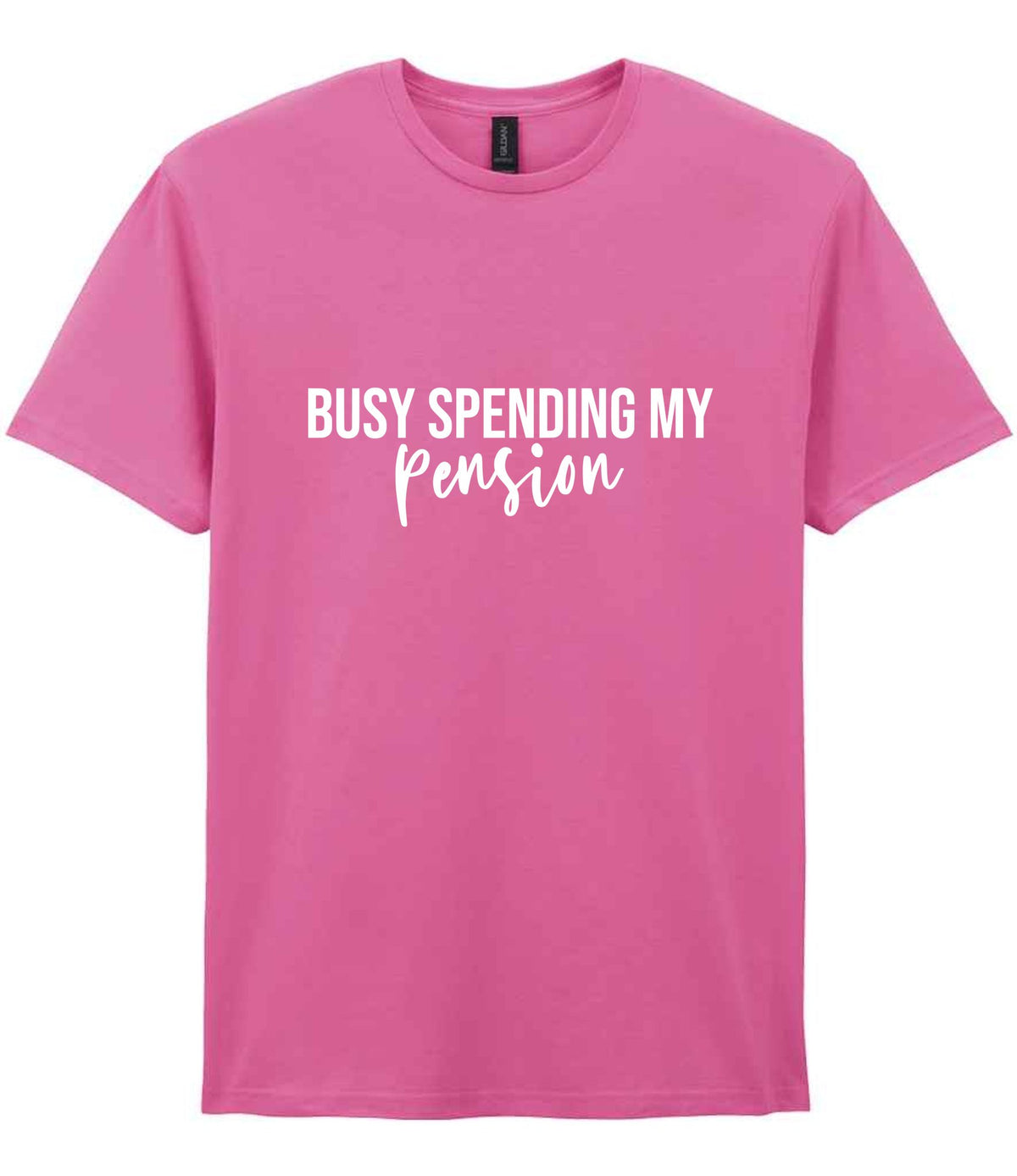 BUSY SPENDING MY Pension t-shirt in azalea