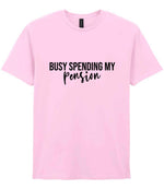 BUSY SPENDING MY Pension t-shirt in light pink