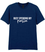 BUSY SPENDING MY Pension t-shirt in navy