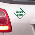 Carpenter on Board – Bumper Sticker in Standard with Dark Green vinyl