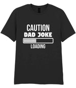 Caution Dad Joke Loading t-shirt in black