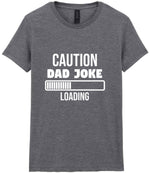 Caution Dad Joke Loading t-shirt in graphite heather