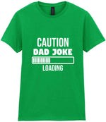 Caution Dad Joke Loading t-shirt in irish green