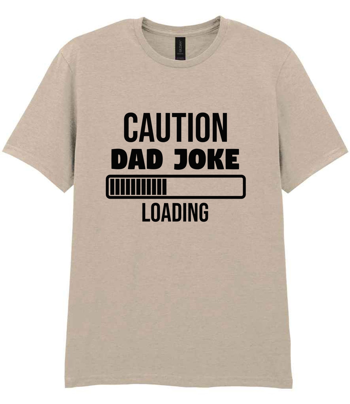 Caution Dad Joke Loading t-shirt in sand