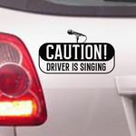 Caution! Driver Is Singing bumper sticker in standard