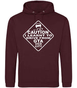 Caution I Learnt to Drive From Gta Vice City – Unisex Hoodie in Burgundy