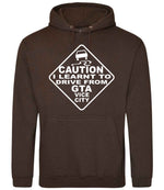 Caution I Learnt to Drive From Gta Vice City – Unisex Hoodie in Hot Chocolate