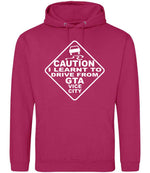 Caution I Learnt to Drive From Gta Vice City – Unisex Hoodie in Hot Pink