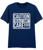 Caution I Really Don't Care!!!! t-shirt in navy