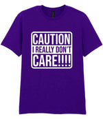 Caution I Really Don't Care!!!! t-shirt in purple