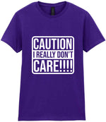 Caution I Really Don't Care!!!! t-shirt in purple